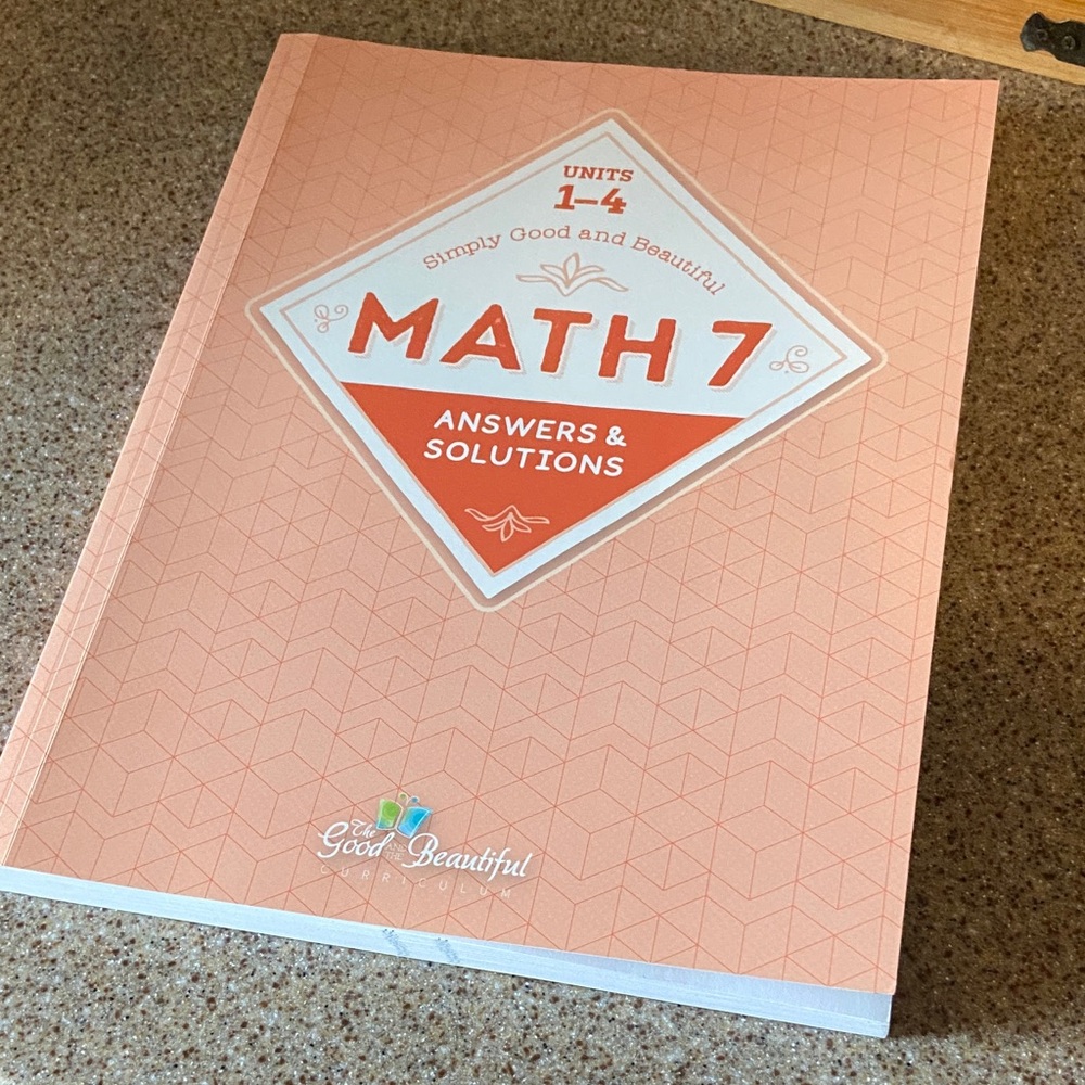 Math 7 Answers & Solutions Workbook - The Good & the Beautiful®️